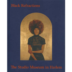 Black Refractions: The Studio Museum in Harlem Exhibit Catalogue book Smith College Museum of Art SCMA