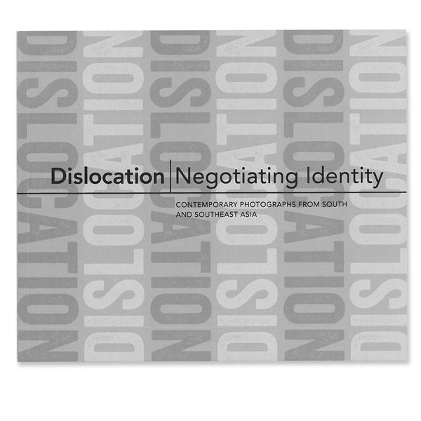 Dislocation Negotiating Identity Urban Experience exhibition catalogue exhibit catalog Asia Asian photography scma smith college museum of art