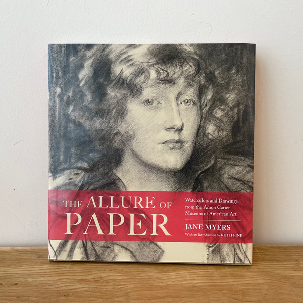 The Allure of Paper: Watercolors and Drawings from the Amon Carter Museum of American Art