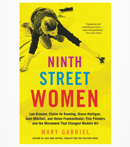 Mary Gabriel: Ninth Street Women